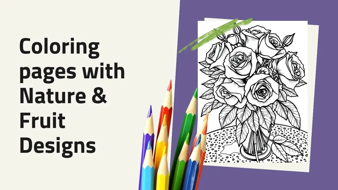 Coloring pages with  Nature & Fruit Designs